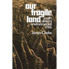 Bookdealers:Our Fragile Heritage: South Africa's Environmental Crisis (Inscribed by Author) | James Clarke