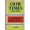 Bookdealers:Our Times 1900 - 1960 (Signed by the Author) | Stephen King-Hall