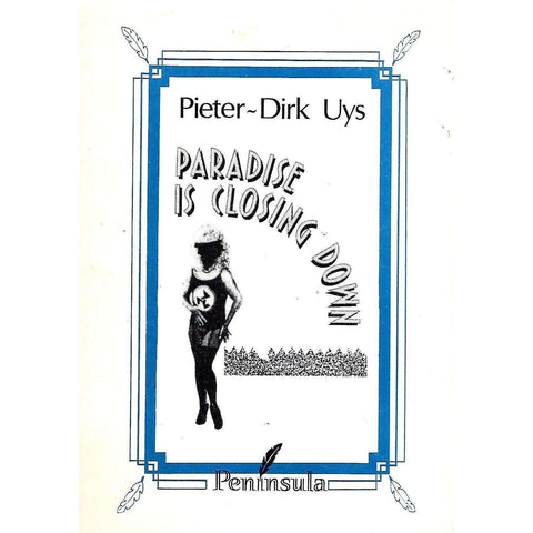 Paradise is Closing Down (Signed by Author) | Pieter-Dirk Uys