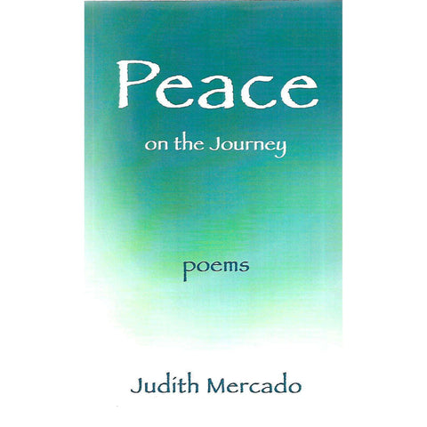 Peace on the Journey: Poems | Judith Mercado