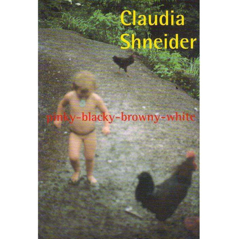 Pinky-Blacky-Browny-White | Claudia Shneider