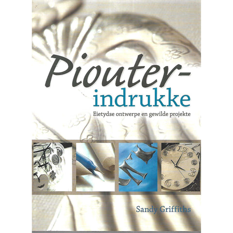 Piouter-Indrukke: Eietydse Ontwerpe en Gewilde Projekte | Sandy Griffiths