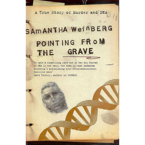Pointing from the Grave: A True Story of Murder and DNA | Samantha Weinberg