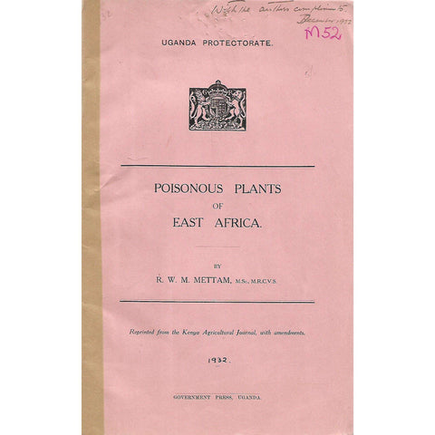 Poisonous Plants of East Africa (With Author's Compliments) | R. W. M. Mettam