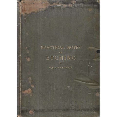 Practical Notes on Etching | R. S. Chattock
