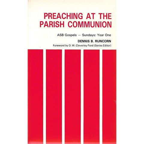 Preaching at the Parish Communion: ASB Gospels - Sundays: Year One | Denns B. Runcorn