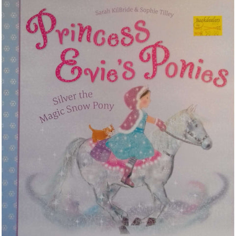 Princess Evie's Ponies | Sarah KilBride & Sophie Tilley