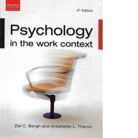 Psychology in The Work Context by Ziel C. Bergh and Antoinette L. Theron