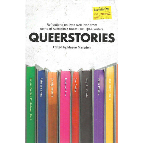 Queerstories: Reflections on Lives Well Lived from some of Australia's Finest LGBTQIA+ Writers | Maeve Marsden (Ed.)