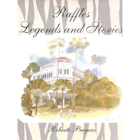 Raffles: Legends and Stories | Roberto Pregarz