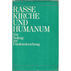 Bookdealers:Rasse, Kirche und Humanum: Ein Beitrag zur Friedensforschung (German)