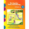 Bookdealers:Re Kgatha Thite Sesothong: Sehlopha sa 1 (Sotho) | N. A. Mphanya, et al.