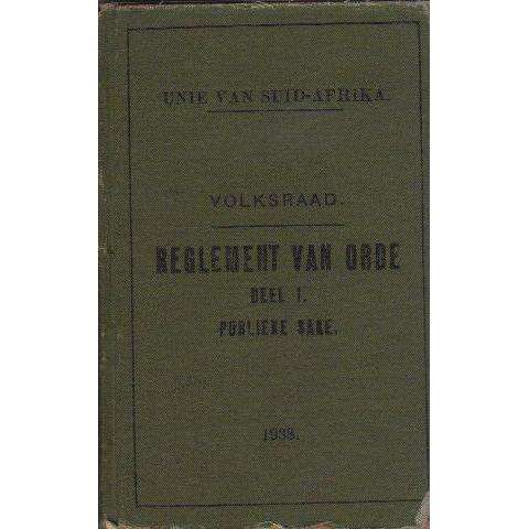 Reglement van Orde van die Volksraad: (Afrikaans Edition) Deel 1, Publieke Sake | Unie Van Suid Afrika