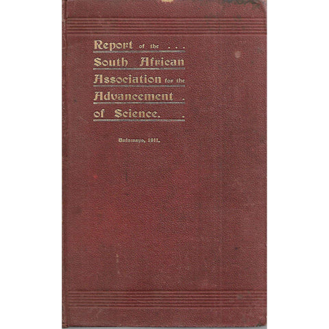 Report of the South African Association for the Advancement of Science (Bulawayo, 1911)