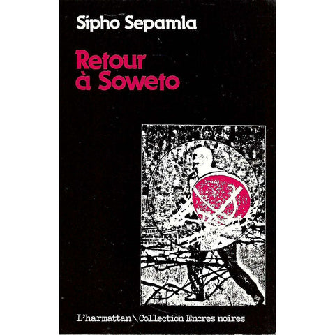 Retour a Soweto (French) | Sipho Sepamla
