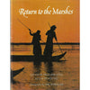 Bookdealers:Return to the Marshes: Life with the Marsh Arabs of Iraq | Gavin Young