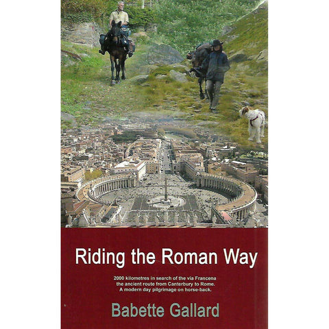 Riding the Roman Way | Babette Gallard