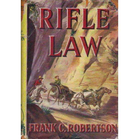 Rifle Law | Frank C. Robertson