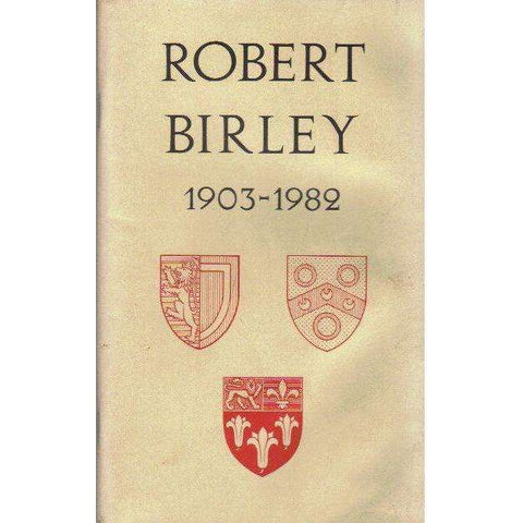 Robert Birley 1903 - 1982