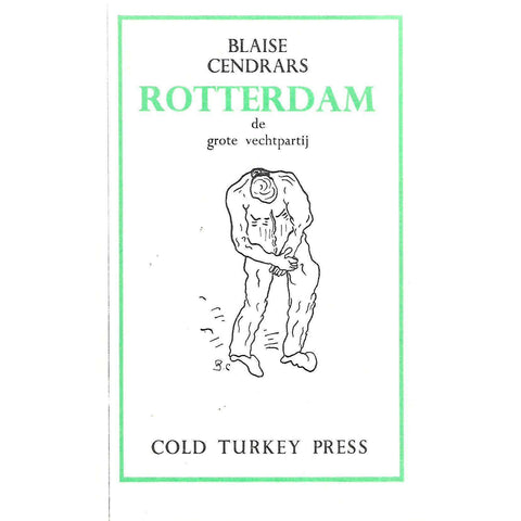 Rotterdam: De Grote Vechtpartij (Cold Turkey Press Edition) | Blaise Cendras