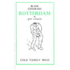 Bookdealers:Rotterdam: De Grote Vechtpartij (Cold Turkey Press Edition) | Blaise Cendras