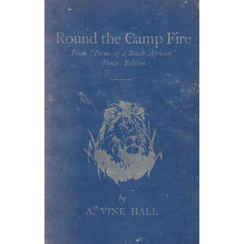 Round the Camp Fire (Inscribed by Author) | A. Vine Hall