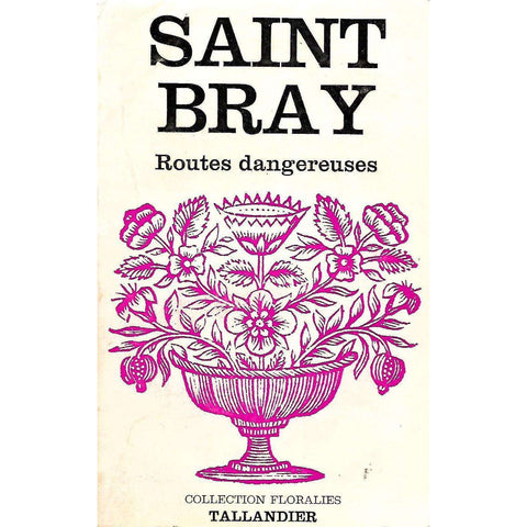 Routes dangereuses (French) | Saint Bray