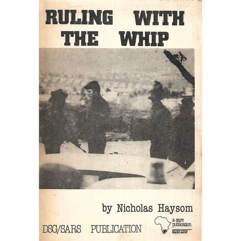 Ruling With the Whip | Nicholas Haysom