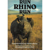 Bookdealers:Run Rhino Run | Esmond & Chryssee Bradley Martin