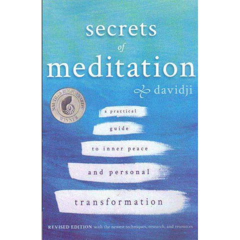 Secrets of Meditation Revised Edition: A Practical Guide to Inner Peace and Personal Transformation | davidji