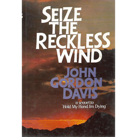 Seize The Reckless Wind (Inscribed by Author) | John Gordon Davis