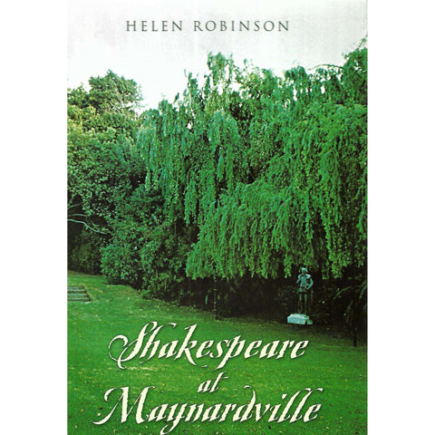 Shakespeare at Maynardville (Signed by Author) | Helen Robinson