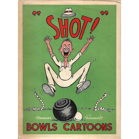 "Shot!" Bowls Cartoons | Charles Playfair