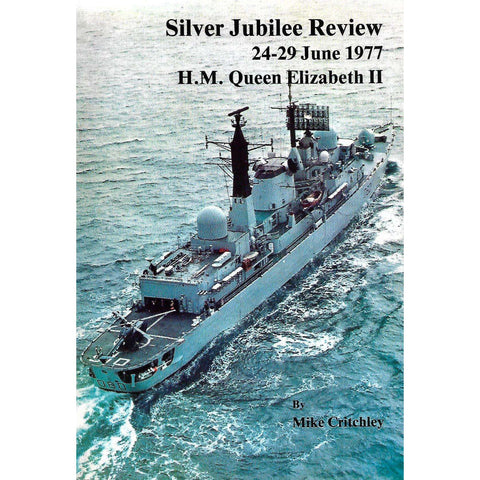 Silver Jubilee Review, 24-29 June 1977: H.M. Queen Elizabeth II | Mike Critchley