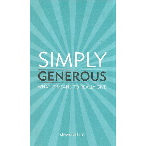 Simply Generous: What it Means to Really Give