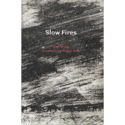 Slow Fires (Signed by Author) | Dan Wylie