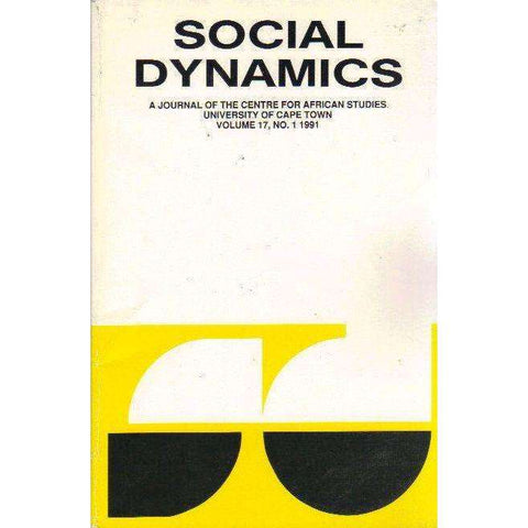 Social Dynamics: A Journal of the Centre for African Studies University of Cape Town (Vol 15 No. 2 1989) | Edited by Michael Savage, Bill Nasson, Martin Hall