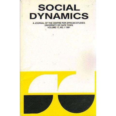 Social Dynamics: A Journal of the Centre for African Studies University of Cape Town (Vol 15 No. 2 1989) | Edited by Michael Savage, Bill Nasson, Martin Hall