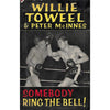 Bookdealers:Somebody Ring the Bell! (First Edition, With Author's Inscription) | Willie Toweel and Peter McInnes