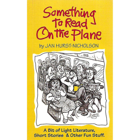 Something to Read on the Plane: A Bit of Light Literature, Short Stories & Other Fun Stuff | Jan Hurst-Nicholson