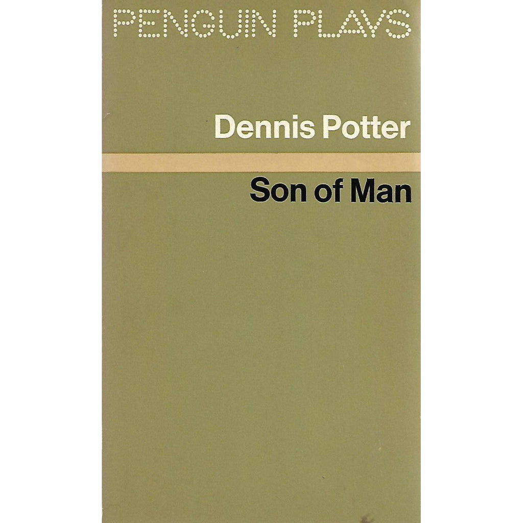 Bookdealers:Son Of Man | Dennis Potter