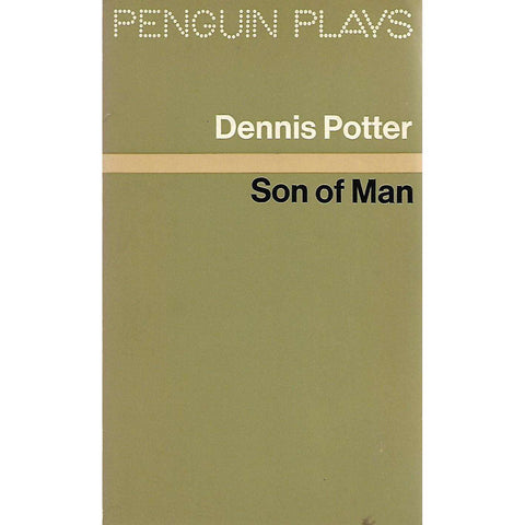 Son Of Man | Dennis Potter