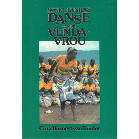 Sosio-Etniese Danse van die Vendavrou (Afrikaans) | Cora Burnett van Tonder