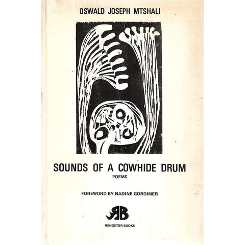 Sounds of a Cowhide Drum: Poems (Inscribed by Author) | Oswald Joseph Mtshali