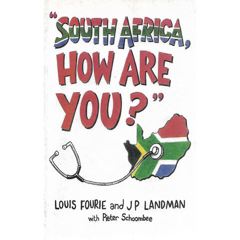 "South Africa, How Are You?" (Inscribed by Co-Author) | Louis Fourie and J.P. Landman, with Pieter Schoombee