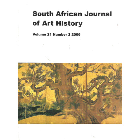 South African Journal of Art History (Vol. 21, No. 2, 2006)