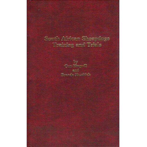 South African Sheepdogs Training and Trials (With Co Author's Inscription) | Con Kingwell, Brenda Munitich