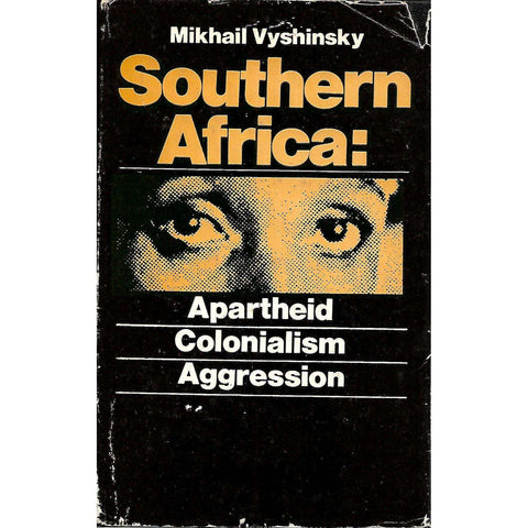 Southern Africa: Apartheid, Colonialism, Agression | Mikhail Vyshinsky