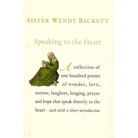 Speaking to the Heart | Sister Wendy Beckett (Ed.)