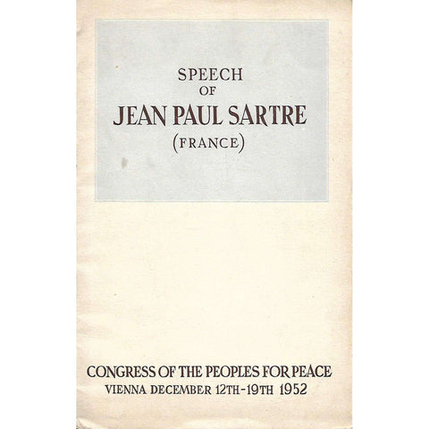 Speech of Jean Paul Sartre (France): Congress of the Peoples for Peace, Vienna December 12th-19th 1952